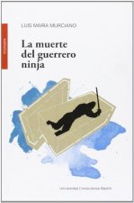 La muerte del guerrero ninja
