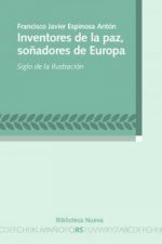 Inventores de la paz, soñadores de Europa