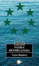 Patria desmigajada