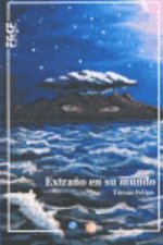 Extraño en su mundo