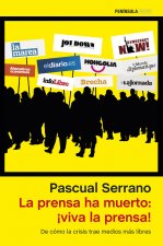 La prensa ha muerto: ­viva la prensa!