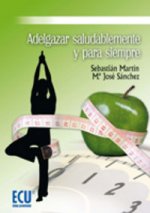 Adelgazar saludablemente y para siempre