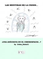 LAS MENTIRAS DE LA CRISIS...