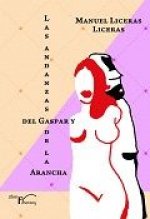 Las andanzas del Gaspar y de la Arancha