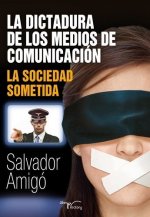 DICTADURA DE LOS MEDIOS DE COMUNICACIóN, LA