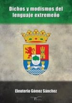 Dichos y modismos del lenguaje extremeño