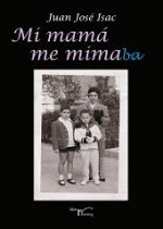 Mi mamá me mimaba