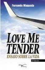 Love me tender (2ª edición)