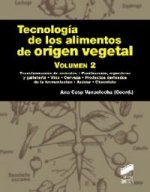 Tecnología de los alimentos de origen vegetal