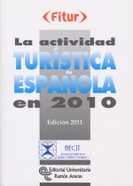 La actividad tur­stica española en 2010