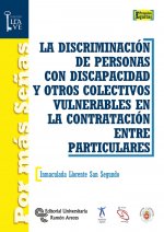 La discriminación de personas con discapacidad y otros colectivos vulnerables en la contratación ent