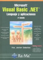 Microsoft Visual Basic .NET. Leng. y aplicaciones 3ª ed