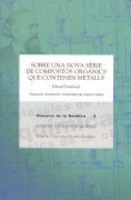 Sobre una nova sèrie de compostos orgànics que contenen metalls / Traducció, introducció i comentari