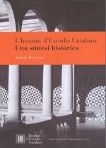 L'Institut d'Estudis Catalans. Una síntesi històrica