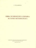 Obra numismàtica esparsa. Volum: 3: Temes metodològics