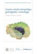 Garota : estudi antropològic, geolingüístic i etimològic