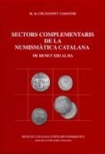 Sectors complementaris de la numismàtica catalana (de Benet XIII al BA)