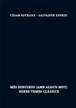 Més dibuixos (amb algun mot) sobre temes clàssics