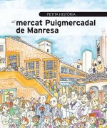 Petita història del mercat Puigmercadal de Manresa