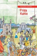 Pequeña historia de Frida Kahlo