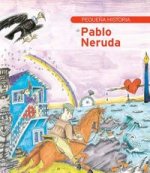 Pequeña historia de Pablo Neruda