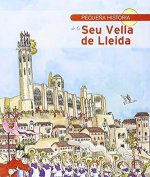 Pequeña historia de la Seu Vella de Lleida
