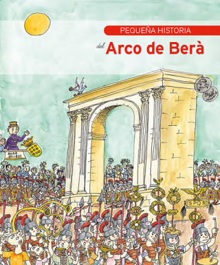 Pequeña historia del Arco de Berà