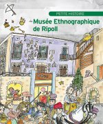 Petite histoire du Musée Ethnographique de Ripoll