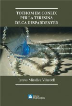 Tothom em coneix per la Teresina de ca l'Espardenyer