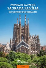 Façana de la Passió. Sagrada Família