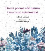 Divuit poemes de natura i un conte entremaliat