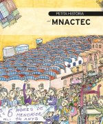 Petita història del MNACTEC