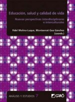Salud, educación y calidad de vida: nuevas prespectivas interdisciplinarias e interculturales