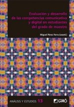 Evaluación y desarrollo de las competencias comunicativa y digital en estudiantes del grado de maest