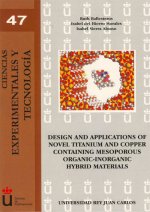 Design and applications of novel titanium and copper containing mesoporous organic-inorganic hybrid