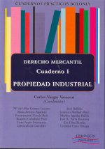Cuadernos prácticos Bolonia. Mercantil. Cuaderno 1. Propiedad Industrial