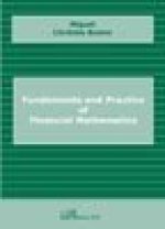 Fundaments and Practice of Financial Mathematics