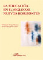 La educación en el siglo XXI. Nuevos horizontes