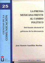 La prensa mexicana frente al cambio político