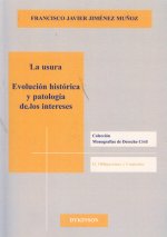 La usura. Evolución histórica y patología de los intereses