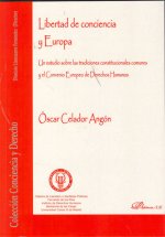Libertad de conciencia y Europa. Un estudio sobre las tradiciones constitucionales comunes y el Conv