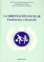 La Orientación Escolar. Fundamentos y Desarrollo