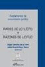 Raíces de lo ilícito y razones de licitud. Fundamentos de conocimiento jurídico