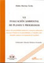 La evaluación ambiental de planes y programas. Informe de sostenibilidad ambiental y memorias ambien