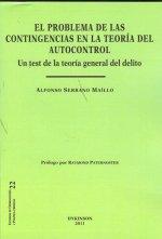 El problema de las contingencias en la teoría del autocontrol. Un test de la teoría general del deli