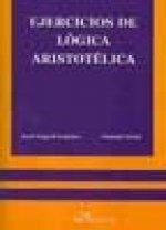 Ejercicios de Lógica Aristotélica