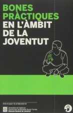 Bones pràctiques en l'àmbit de la joventut