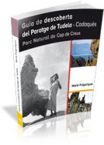 Guia de descoberta del Paratge de Tudela ù Cadaqués ù Parc Natural de Cap de Creus