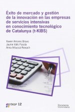 Éxito de mercado y gestión de la innovación en las empresas de servicios intensivas en conocimiento