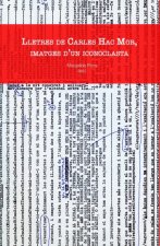 Lletres de Carles Hac Mor, imatges d'un iconoclasta